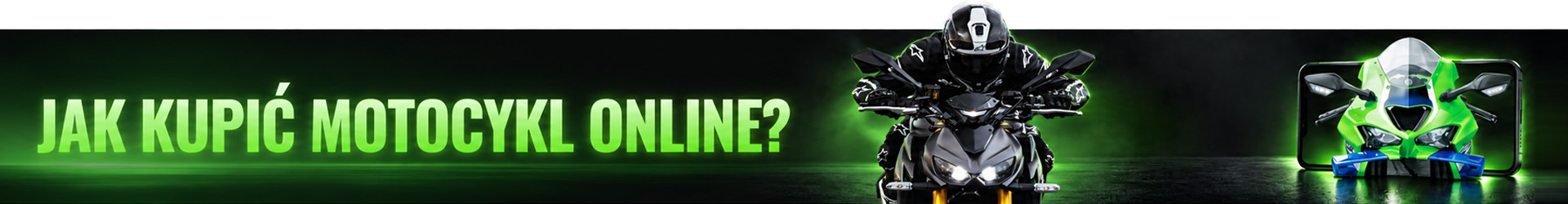 Jak kupić motocykl online? - Sklep Kawasaki